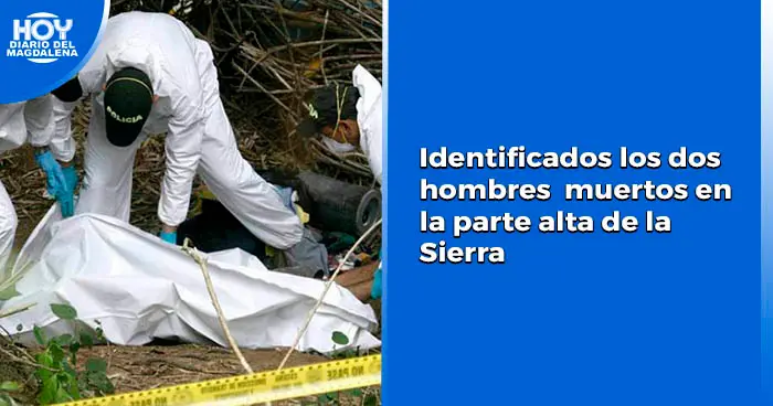 Identificados Los Dos Hombres Muertos En La Parte Alta De La Sierra