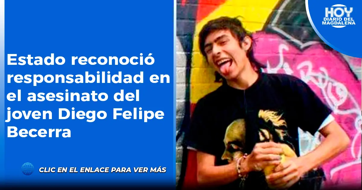 Estado reconoció responsabilidad en el asesinato del joven Diego Felipe