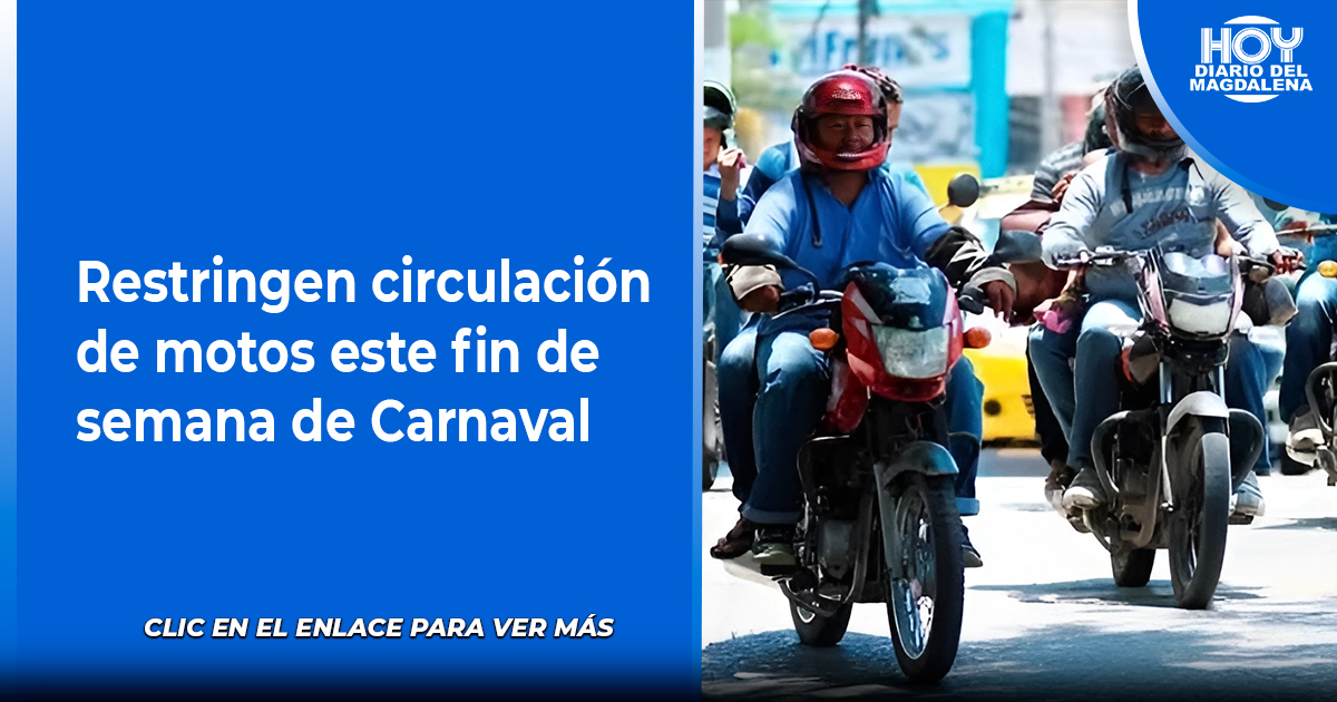 Restringen La Circulaci N De Motos Por El Carnaval Hoy Diario Del