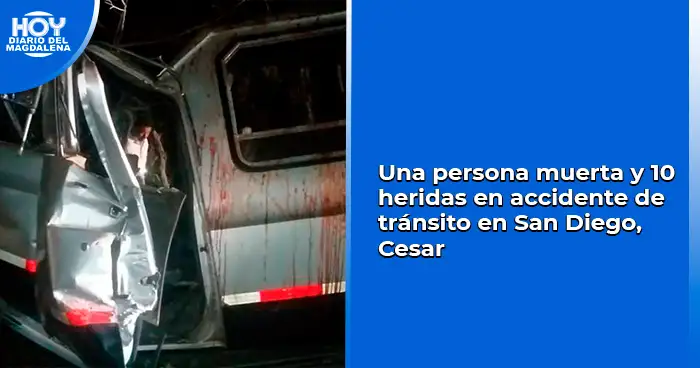 Una Persona Muerta Y 10 Heridas En Accidente De Tránsito En San Diego ...