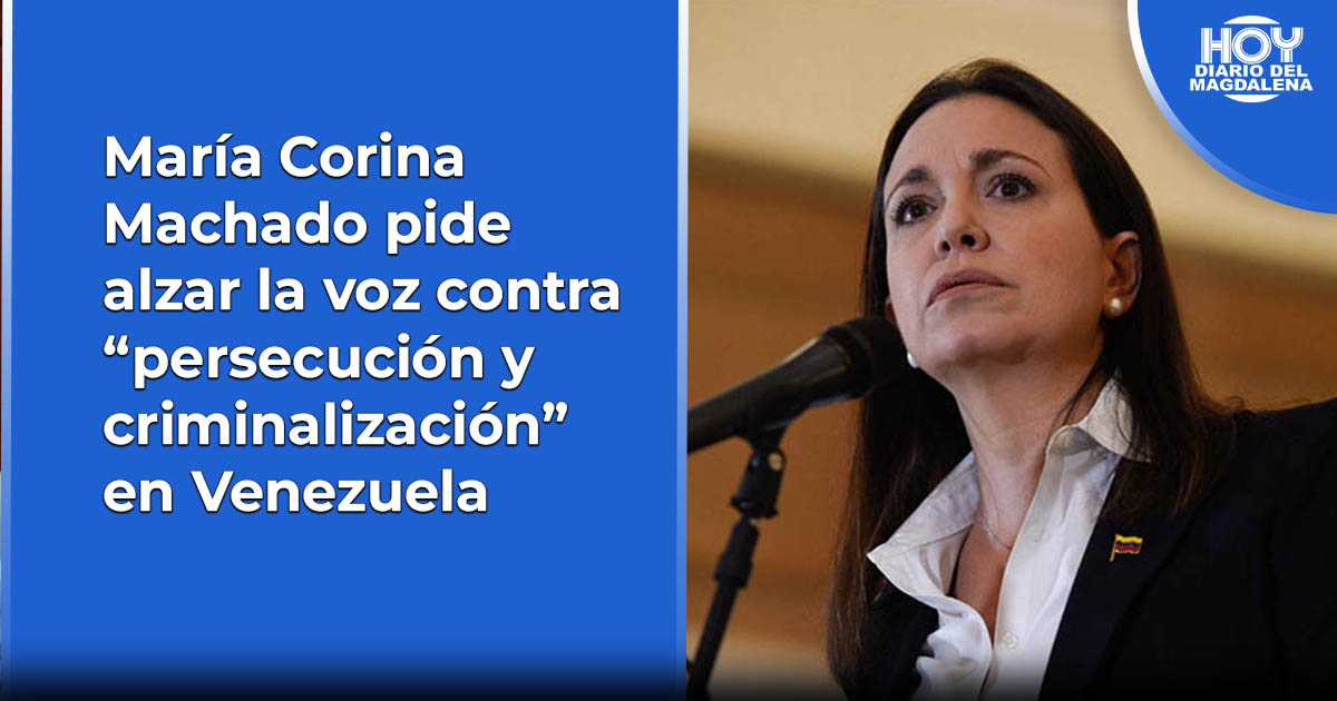 María Corina Machado Pide Alzar La Voz Contra “persecución Y Criminalización” En Venezuela Hoy 6075